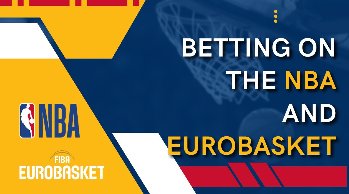 Basketball Betting on the NBA and EuroBasket