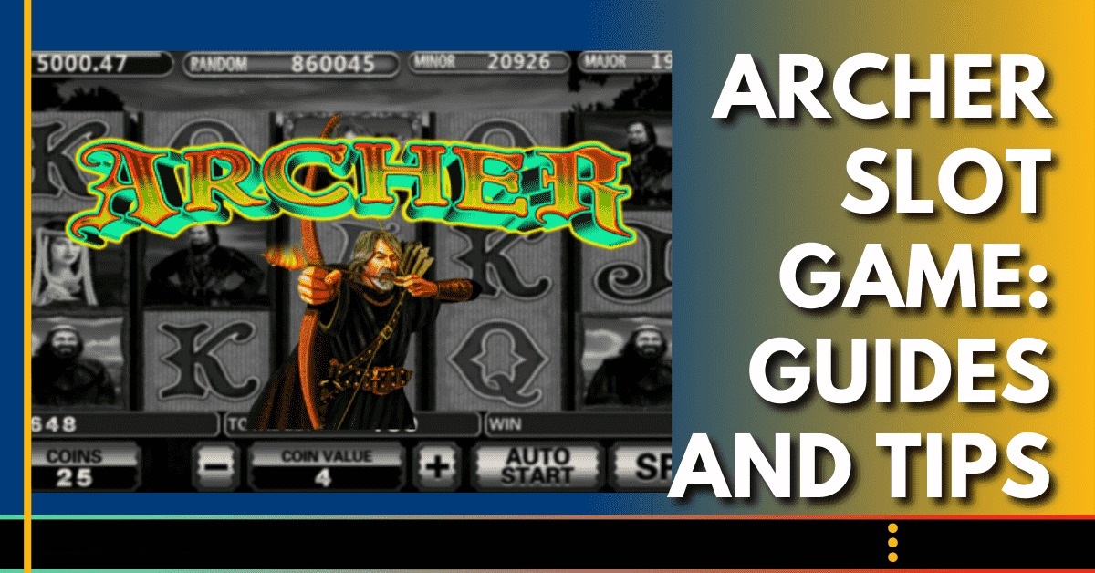 Archer Slot Game: Guides and Tips